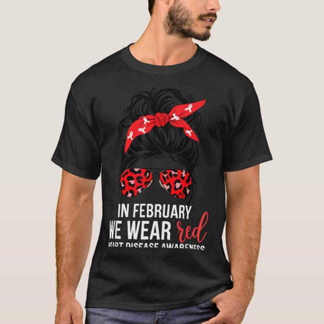 In February We Wear Red Chd Heart Disease Awarenes T-Shirt (Front)