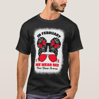 In February We Wear Red Heart Disease Awareness Ki T-Shirt