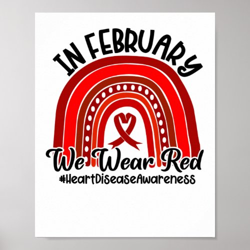 In February We Wear Red Heart Disease Awareness Poster