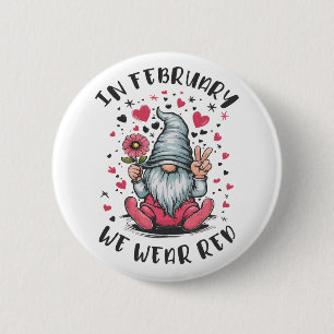 In February We Wear Red Heart Health Awareness Button