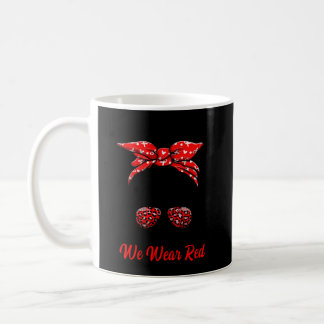 In February We Wear Red Messy Bun Heart Disease Aw Coffee Mug