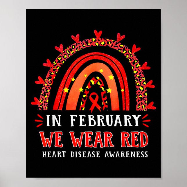 In February We Wear Red Rainbow Heart Disease Awar Poster (Front)