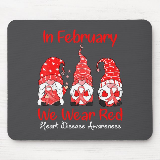 In February We Wear Red Three Gnomes Heart Disease Mouse Pad (Front)