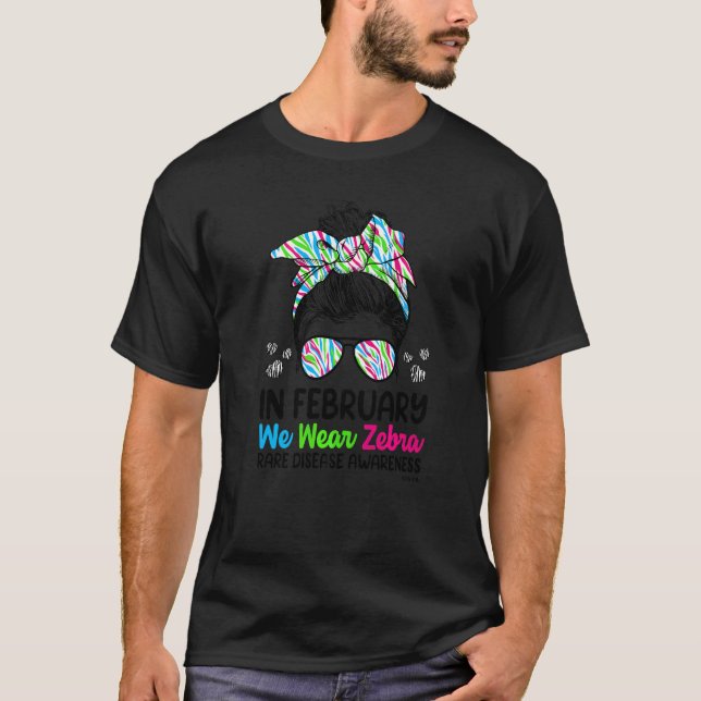 In February We Wear Zebra Messy Bun Rare Disease A T-Shirt (Front)
