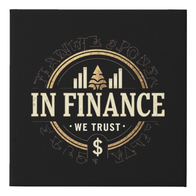In Finance We Trust – Classic Finance Faux Canvas Print (Front)