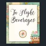 In Flight Beverages Travel Adventure Drinks Sign<br><div class="desc">♥ A nice way to welcome your guests to your bridal shower! Miss to Mrs theme.</div>