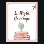 In Flight Drinks Bar sign Travel Bridal shower<br><div class="desc">Cute 'travel themed 'Traveling from Miss to Mrs' bridal shower sign featuring hand painted watercolor globe and travel suitcases.</div>