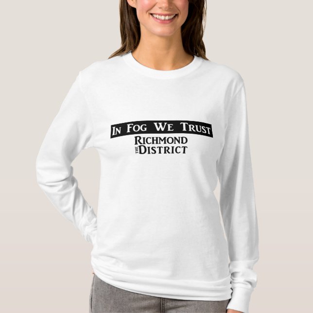 "In Fog We Trust" - Ladie's Hoodie T-Shirt (Front)
