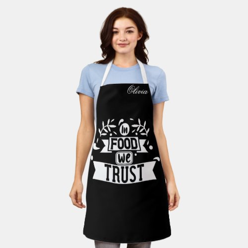 In Food We Trust Personalized Custom Black Chef  Apron