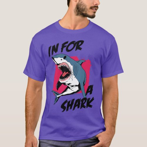 In For A Funny Pun Quote For Lover T_Shirt