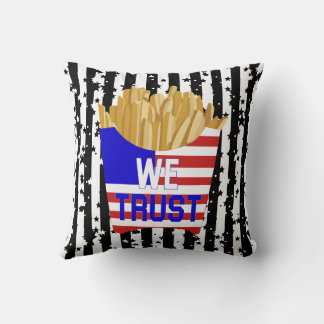 In Fries We Trust Pillow