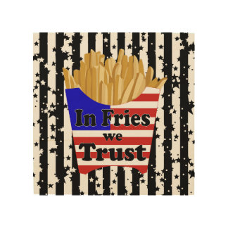 In Fries We Trust Pillow Wood Wall Art