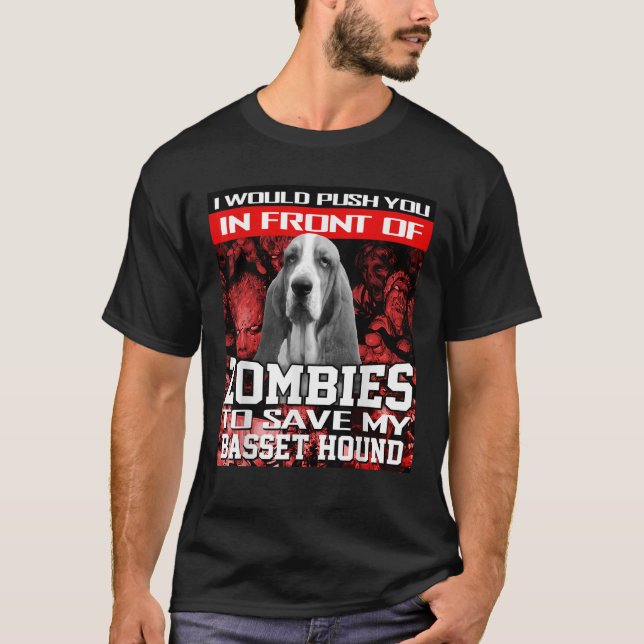 In Front Of Zombies To Save My Basset Hound Hallow T-Shirt (Front)