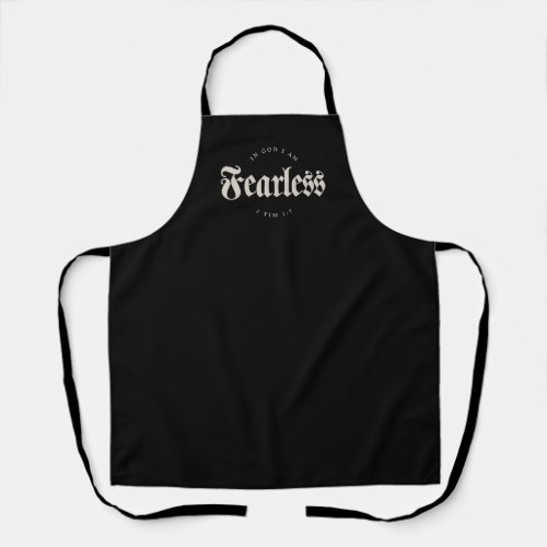 In God I am Fearless 2 Tim 17 Christian Apron