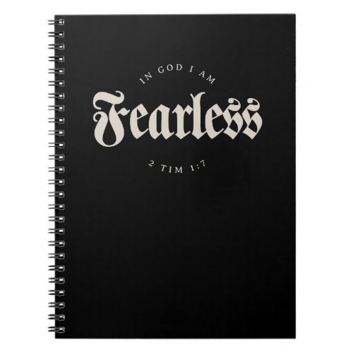 In God I am Fearless 2 Tim 17 Christian Notebook