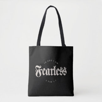 In God I am Fearless 2 Tim 1:7 Christian Tote Bag