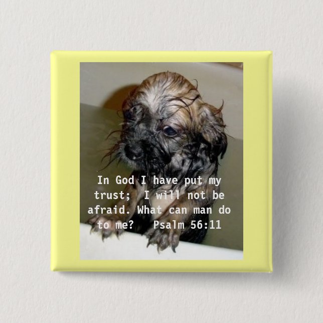 In God I have put my trust Pinback Button (Front)