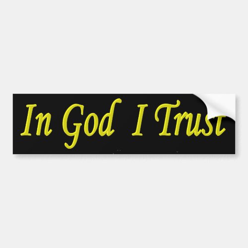 In God I Trust Bumper Sticker