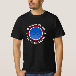 IN GOD"S HANDS WE SOAR ABOVE PATRIOTIC T-Shirt