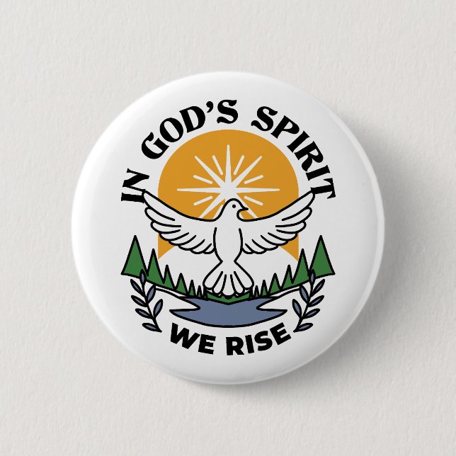 In God’s Spirit We Rise – Faith and Freedom Button (Front)