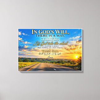 In God’s Will There Is a Way Christian Inspiration Canvas Print