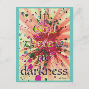'In God there is no darkness' 1 John 1:5 Bible art Postcard