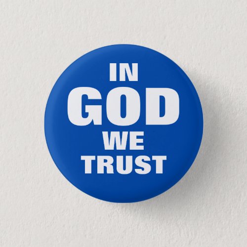 IN GOD WE TRUST 125_inch Button