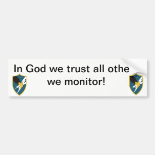 In God We Trust, All Others We Monitor Bumper Sticker