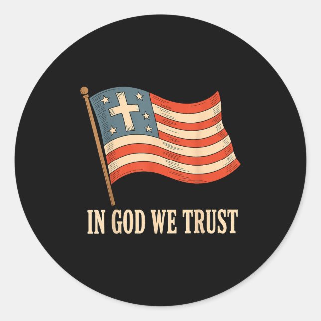 In God We Trust American Flag Cross Faith 4th Of J Classic Round Sticker (Front)