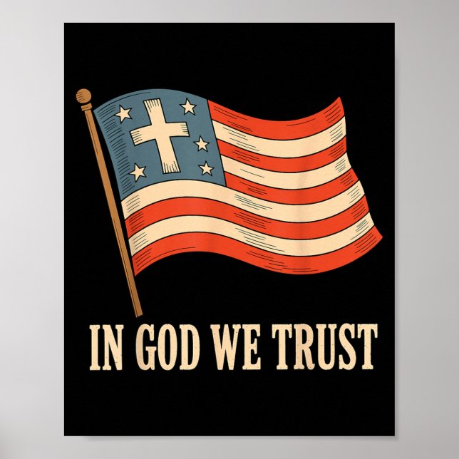 In God We Trust American Flag Cross Faith 4th Of J Poster (Front)