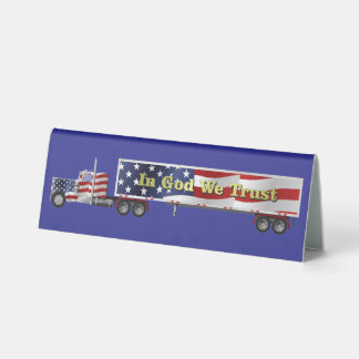 In God We Trust Big Rig Truck Table Tent