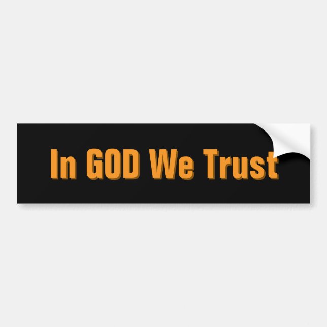 In GOD We Trust Bumper Sticker (Front)