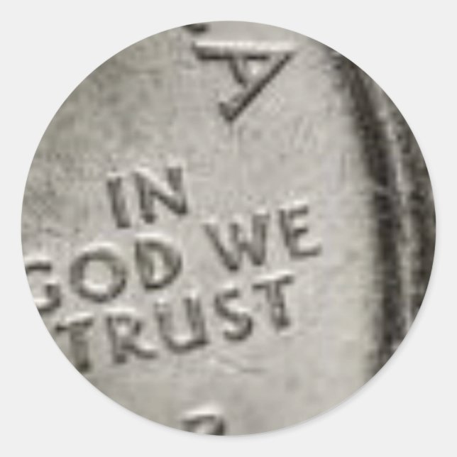 IN GOD WE TRUST CLASSIC ROUND STICKER (Front)