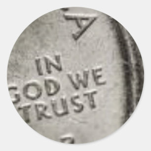 IN GOD WE TRUST CLASSIC ROUND STICKER