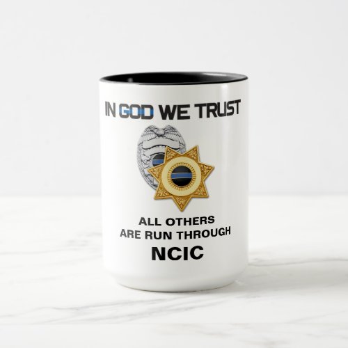 In God We Trust NCIC Law Enforcement Mug