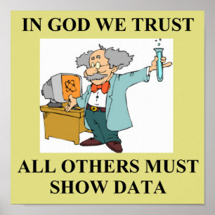in god we trust science joke poster