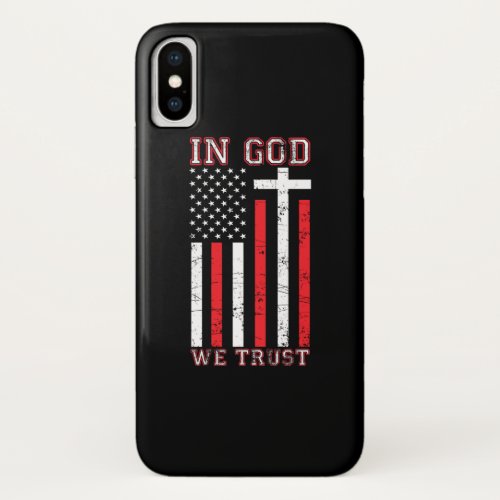 In God We Trust _ Vintage USA Flag Cross Patriotic iPhone X Case