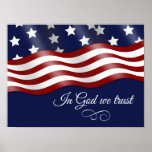 In God We Trust Waving Flag Poster at Zazzle