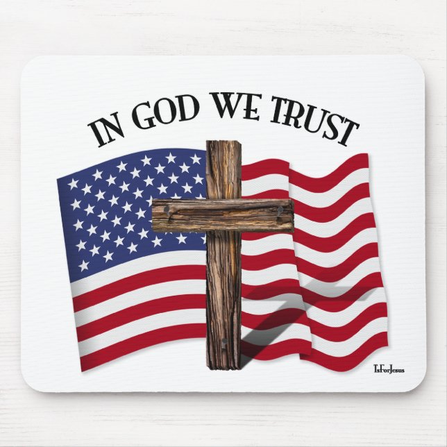 In God We Trust with rugged cross and US flag Mouse Pad (Front)