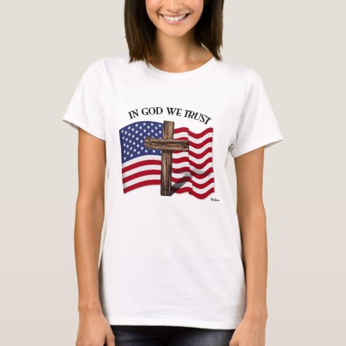 In God We Trust with Rugged Cross and US Flag T_Shirt