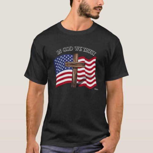 In God We Trust with rugged cross and US flag T_Shirt