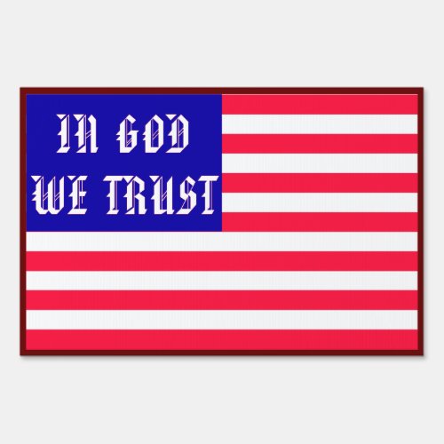 In God We Trust Yard Sign