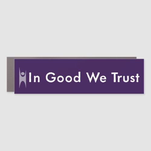 In Good We Trust _ Humanist Car Magnet