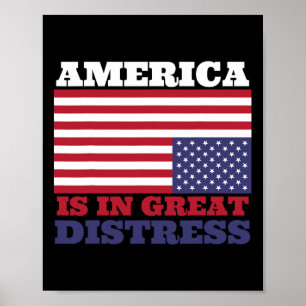 In Great Distress Upside Down American Flag United Poster