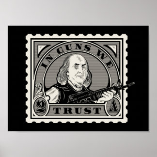 "In Guns We Trust" Poster