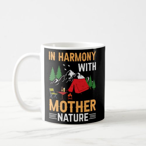 In Harmony With Mother Nature I Camping Coffee Mug