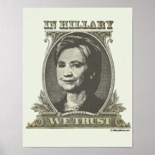 IN HILLARY WE TRUST POSTER