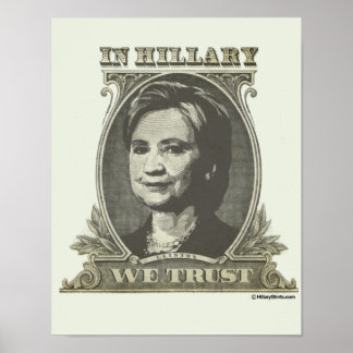 IN HILLARY WE TRUST POSTER