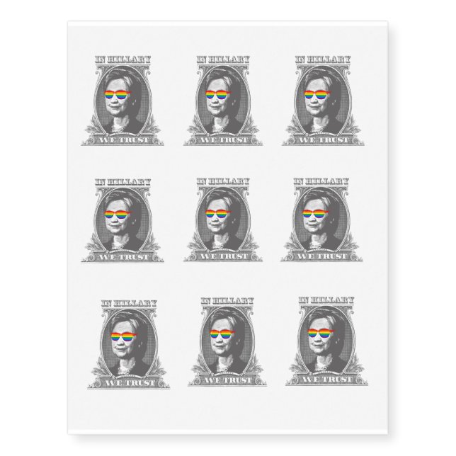 In Hillary we Trust Pride Temporary Tattoos (Front)