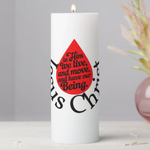 In Him we live and move and have our being Pillar Candle